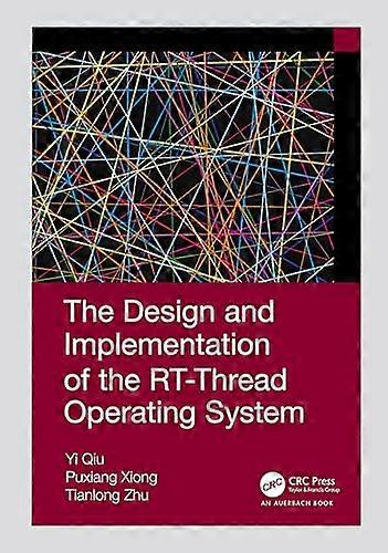 The Design and Implementation of the RT Thread Operating System