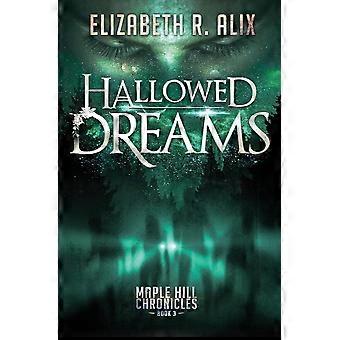 Hallowed dreams