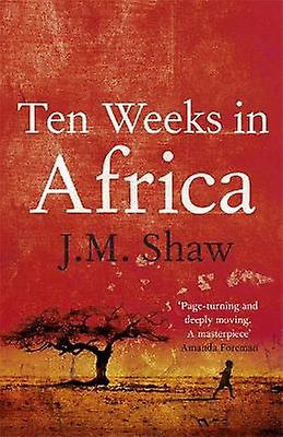 Ten Weeks in Africa