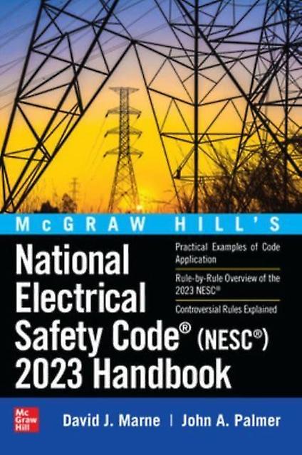 Mcgraw Hills National Electrical Safety Code Nesc 2023 Handbook by John Palmer Hardback Book