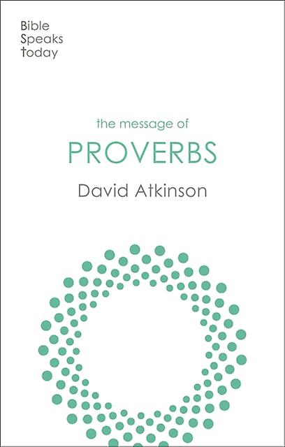 The Message Of Proverbs by David Author Atkinson Paperback