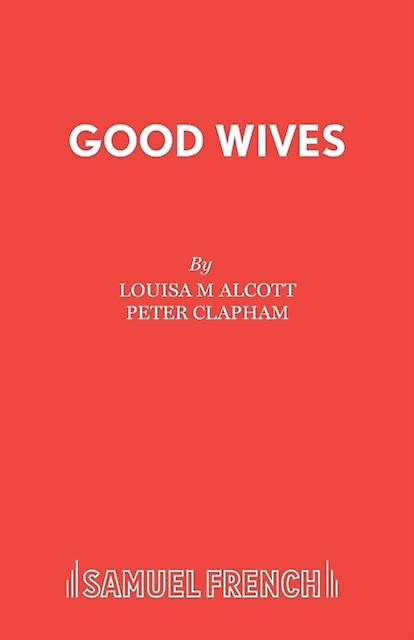 Good Wives - Louisa M Alcott - Paperback - English Book - Plays, playscripts