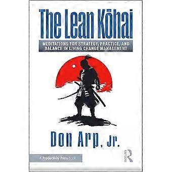 Le meditazioni Lean Khai per la pratica strategica e l'equilibrio nella vita Chan - Don Arp Jr