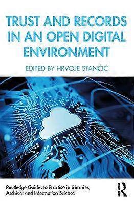 Trust and Records in an Open Digital Environment