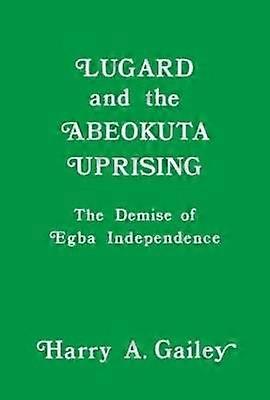Lugard and the Abeokuta Uprising