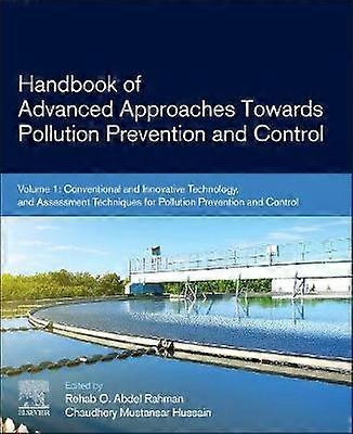 Handbook of Advanced Approaches Towards Pollution Prevention and Control