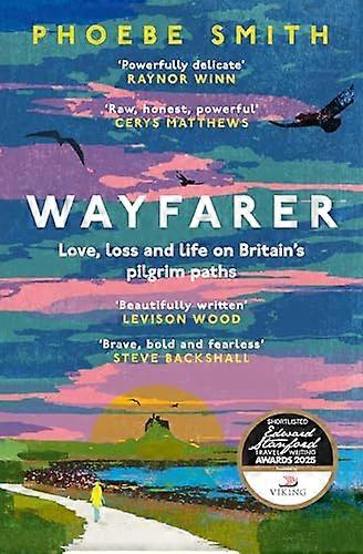 Wayfarer: A journey of renewal along Britains ancient paths