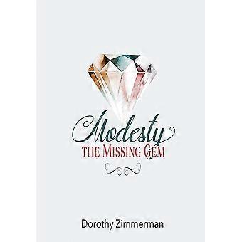 Modesty The Missing Gem - Dorothy Zimmerman - Paperback - en Book