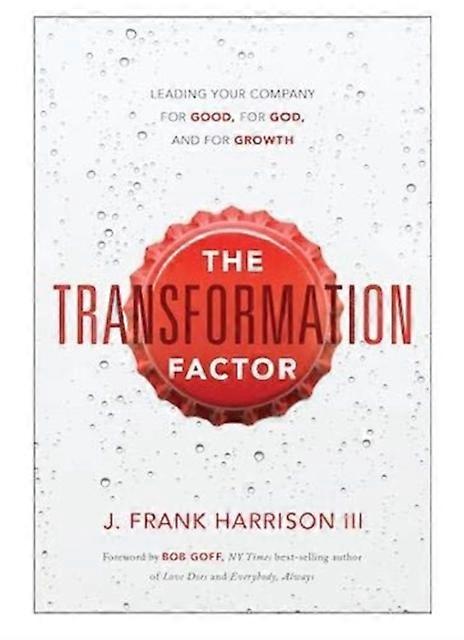 The Transformation Factor by J Frank Harrison III Hardback Book