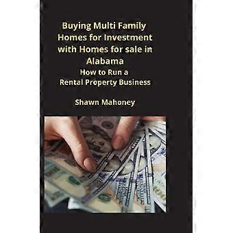 Buying Multi Family Homes For Investment With Homes For In Alabama How To Run A - Shawn Mahoney