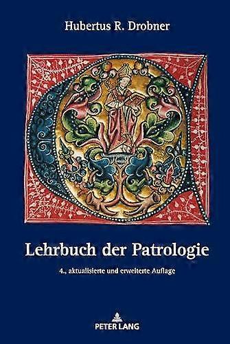 Lehrbuch Der Patrologie by Hubertus Drobner Hardback Book