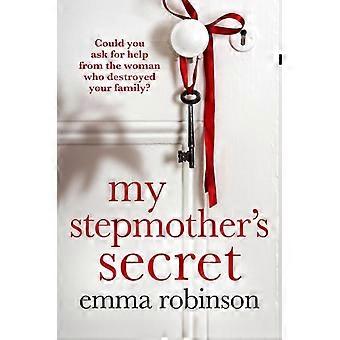 My Stepmother's Secret - Emma Robinson