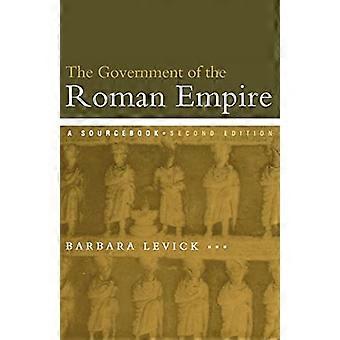 Il governo dell'impero romano: un sourcebook (Routledge Sourcebooks for the Ancient World)