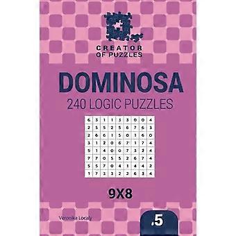 Twórca Puzzles-Dominosa 240 Puzzle Logiczne 9x8 (Tom 5)
