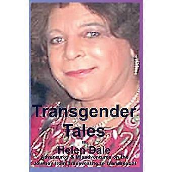 Transgender Tales: Eventyr og uheld på rejsen fra transvestit til transseksuel