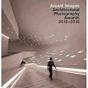 Arcaid Images: Architectural Photography Awards 20122015
