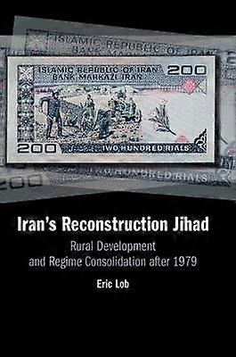 Iran's Reconstruction Jihad