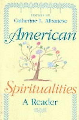 American Spiritualities A Reader