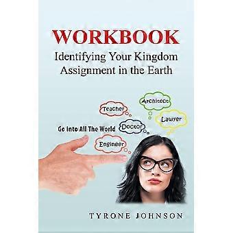 Workbook Identifying Your Kingdom Assignment In The Earth - Tyrone Johnson - Paperback - en Book