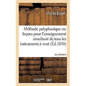Mthode Polyphonique Ou Leons Lmentaires Et Progressives Pour Lenseignement Si