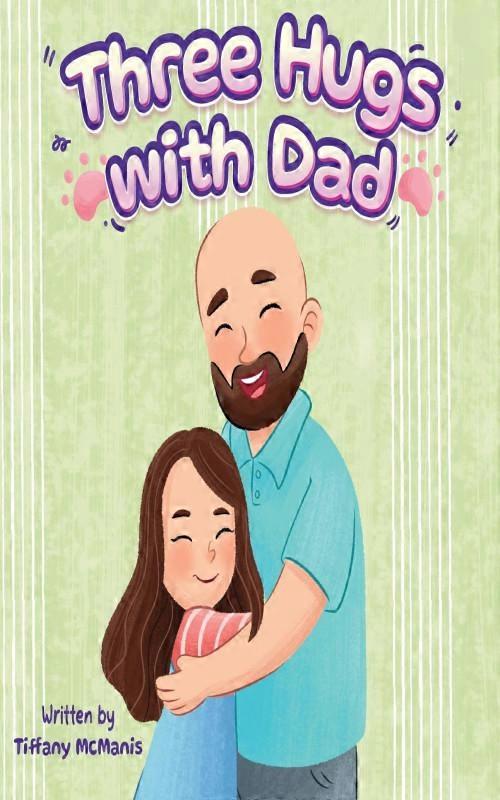 Three Hugs With Dad