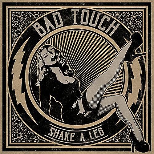 Bad Touch - Shake A Leg [CD]