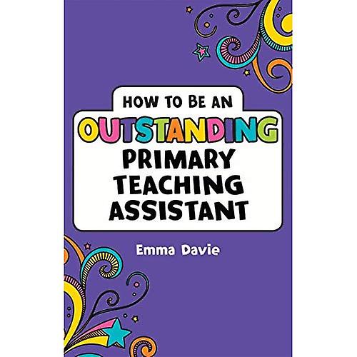 How to be an Outstanding Primary Teaching Assistant