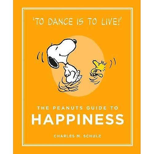 The Peanuts Guide to Happiness: Peanuts Guide to Life