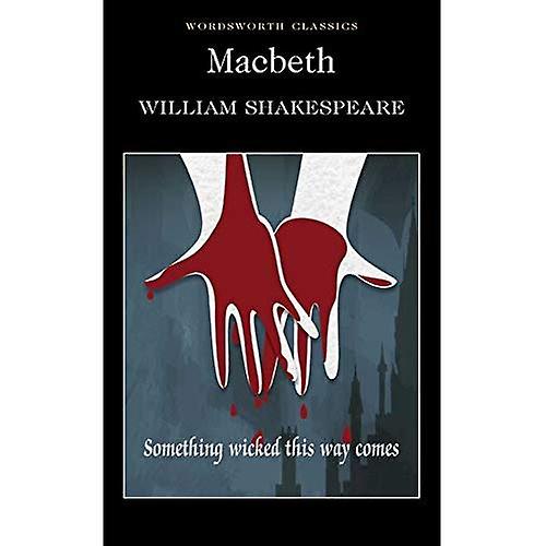 Macbeth (Wordsworth Classics)