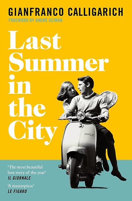 Last Summer In The City by Gianfranco Calligarich Paperback