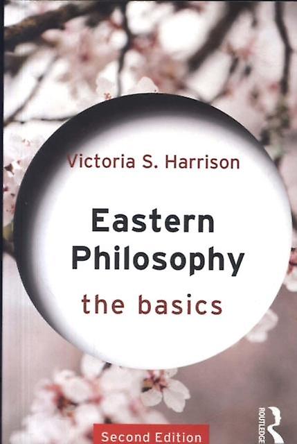 Eastern Philosophy The Basics by Harrison & Victoria S. University of Glasgow & UK Paperback