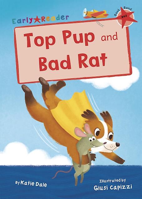 Top Pup And Bad Rat by Katie Dale Paperback Book