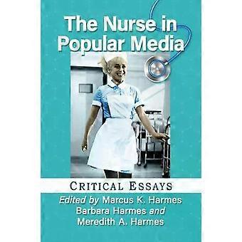 The Nurse In Popular Media Critical Essays - McFarland and Company Inc