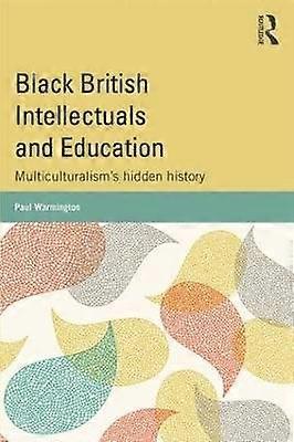Black British Intellectuals and Education