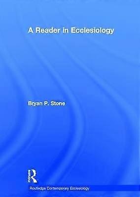 A Reader in Ecclesiology