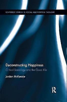 Deconstructing Happiness