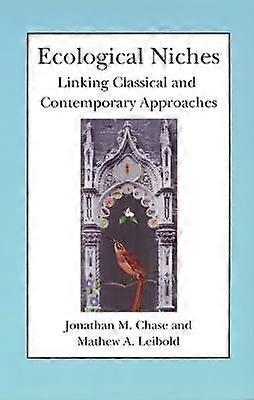 Ecological Niches - Linking Classical and Contemporary Approaches