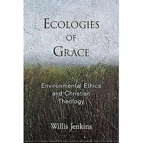 Ecologies of Grace