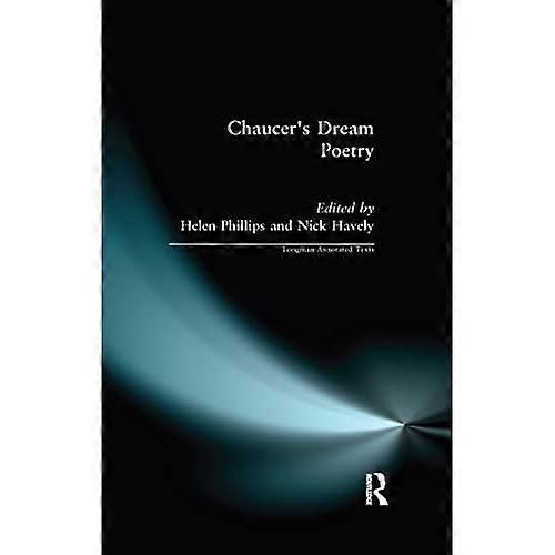 Chaucer's Dream Poetry (Longman Annotated Texts)
