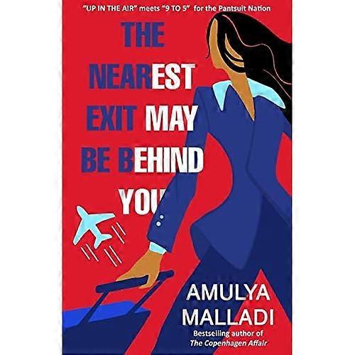 The Nearest Exit May Be Behind You