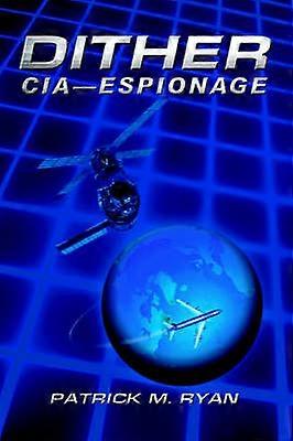 Dither CIAEspionage