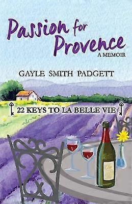 Passion pour la Provence
