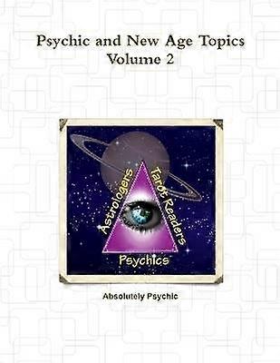 Psychic and New Age Topics Volume 2