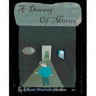 A Doorway of Mirrors