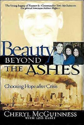 Beauty Beyond the Ashes