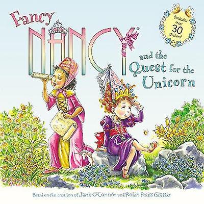 Fancy Nancy and the Quest for the Unicorn