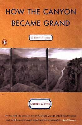 How the Canyon Became Grand