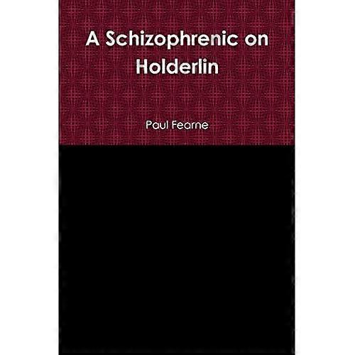 En schizofren på Hölderlin