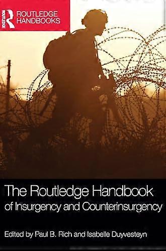 The Routledge Handbook of Insurgency and Counterinsurgency