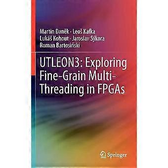 UTLEON3: Udforskning af finkornet multitrådning i FPGA'er